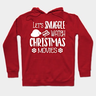 Let's Snuggle Hoodie